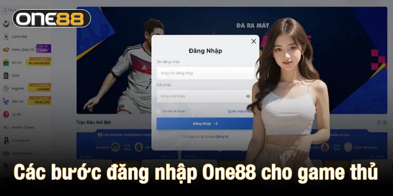 Các bước đăng nhập One88 cho game thủ