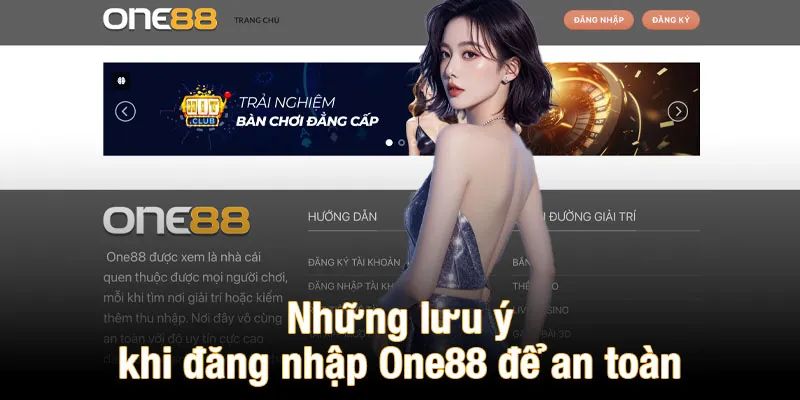 Những lưu ý khi đăng nhập One88 để an toàn