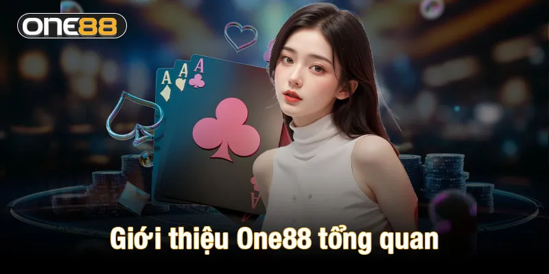 Giới thiệu One88 tổng quan